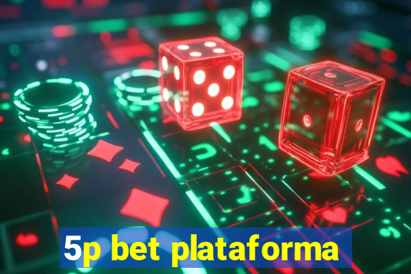 5p bet plataforma